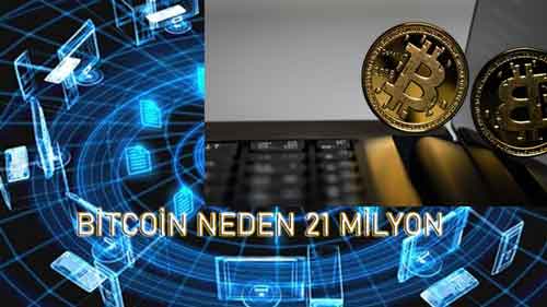 Bitcoin üretim sayısı Neden 21 Milyon